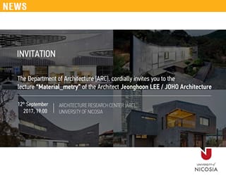 Lecture: “Material_metry”- Architect Jeonghoon LEE / JOHO Architecture